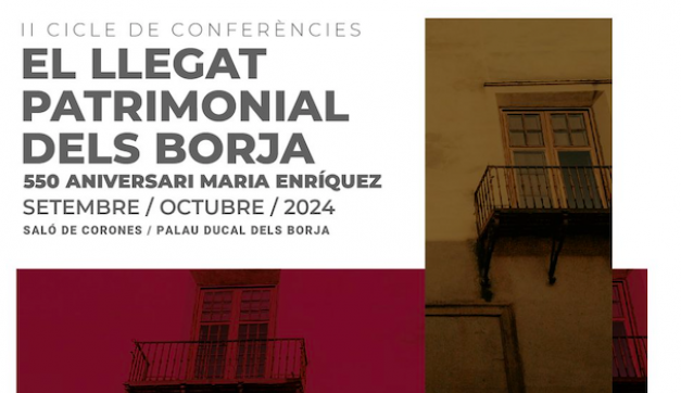 II ciclo de conferencias: el legado patrimonial de los Borgia